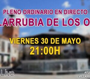 Pleno ordinario Villarrubia de los Ojos – 30/05/2025